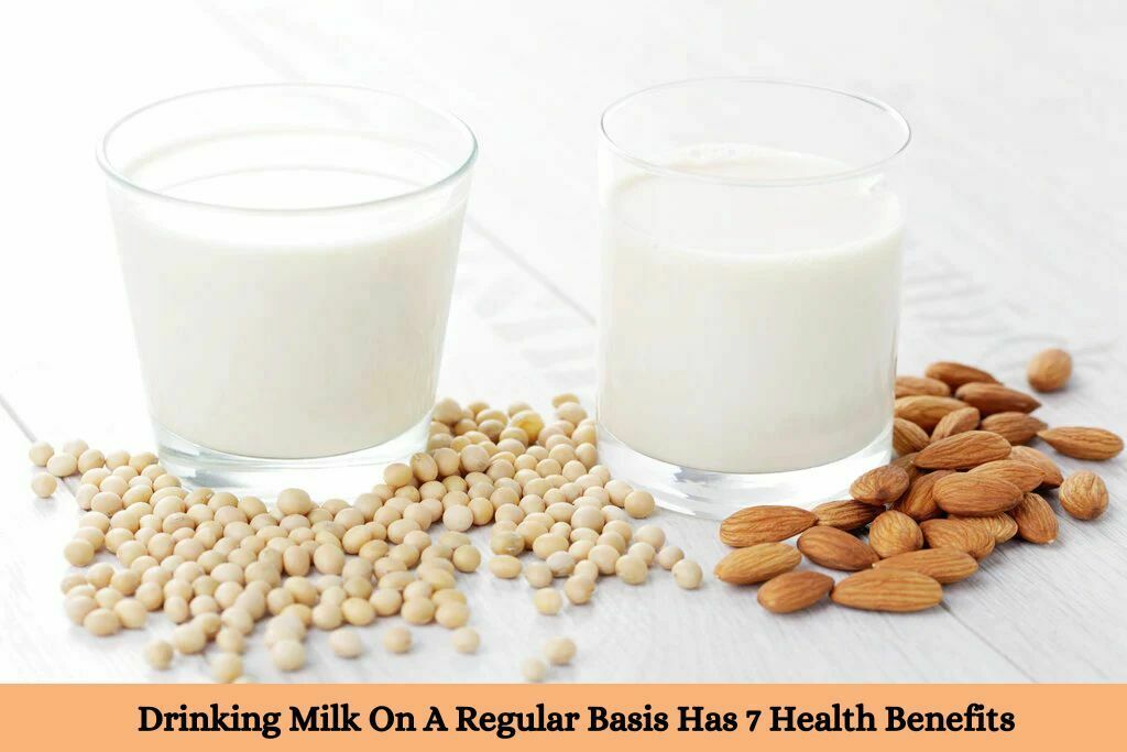 Drinking Milk On A Regular Basis Has 7 Health Benefits