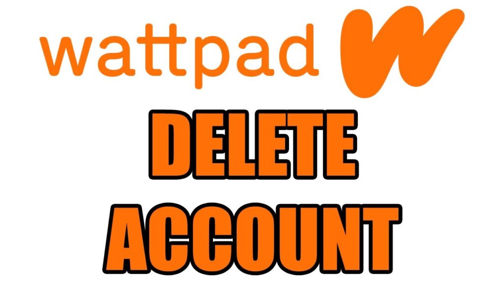 How to Deactivate Wattpad Account (Step by Step)