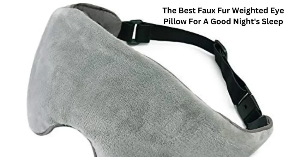 The-Best-Faux-Fur-Weighted-Eye-Pillow-For-A-Good-Night_s-Sleep